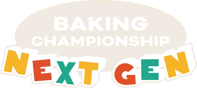 Baking Championship: Next Gen
