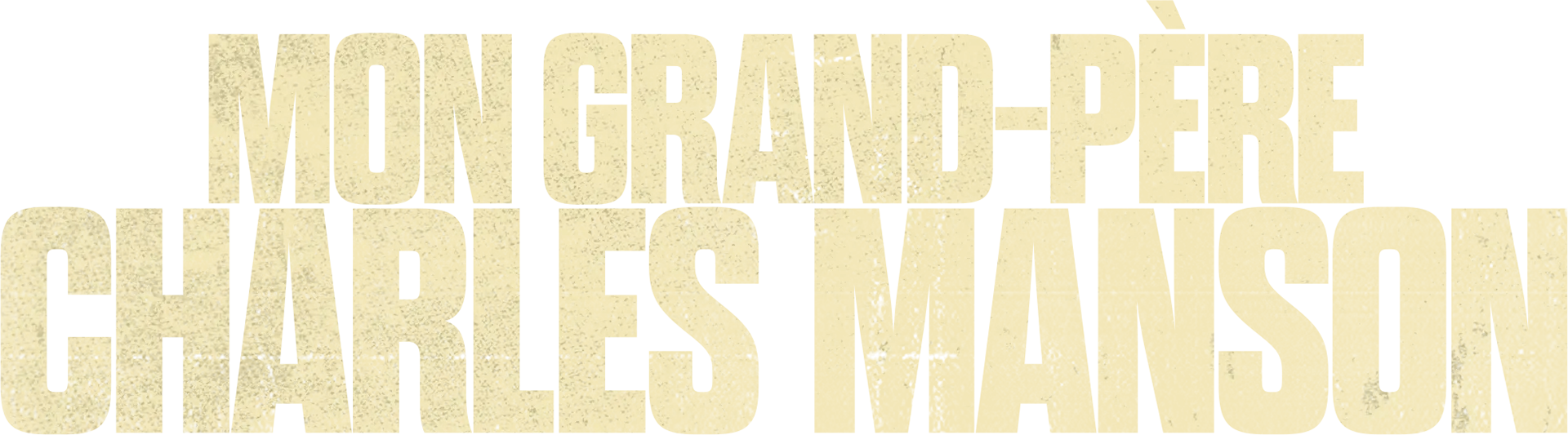 Mon grand-père Charles Manson