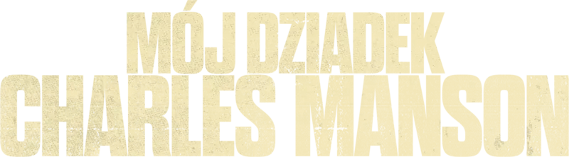 Mój dziadek Charles Manson