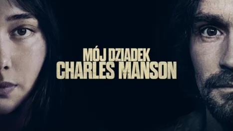 thumbnail - Mój dziadek Charles Manson