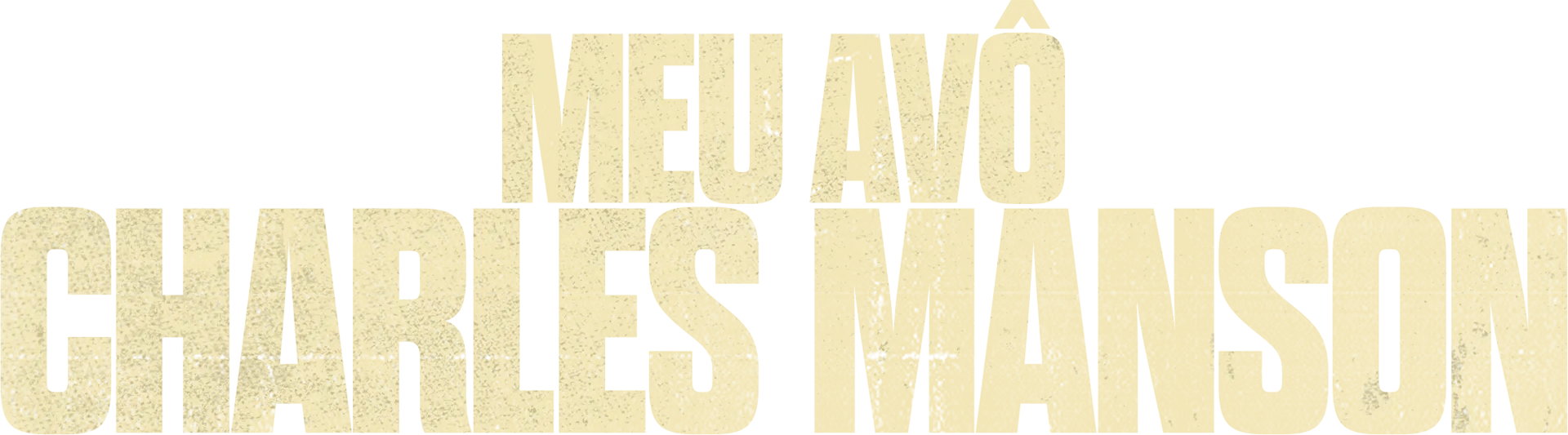 Meu Avô, Charles Manson