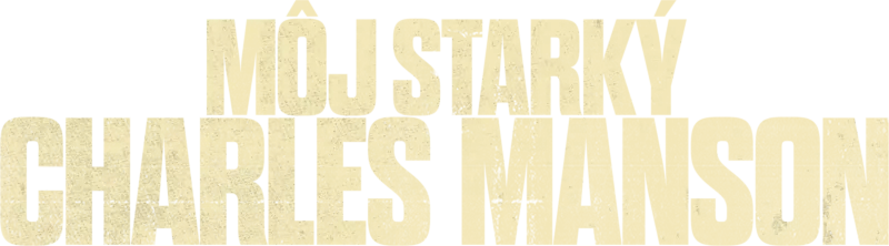 Môj starký Charles Manson