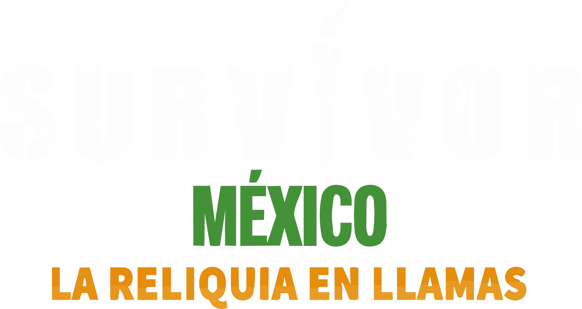 Survivor México: La Reliquia en Llamas