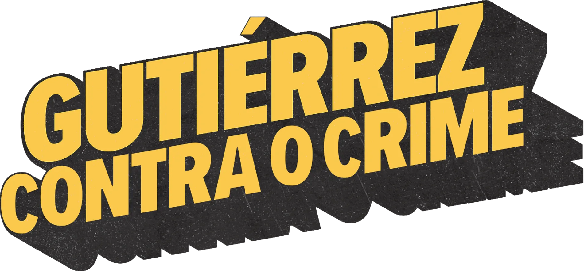 Gutiérrez Contra o Crime