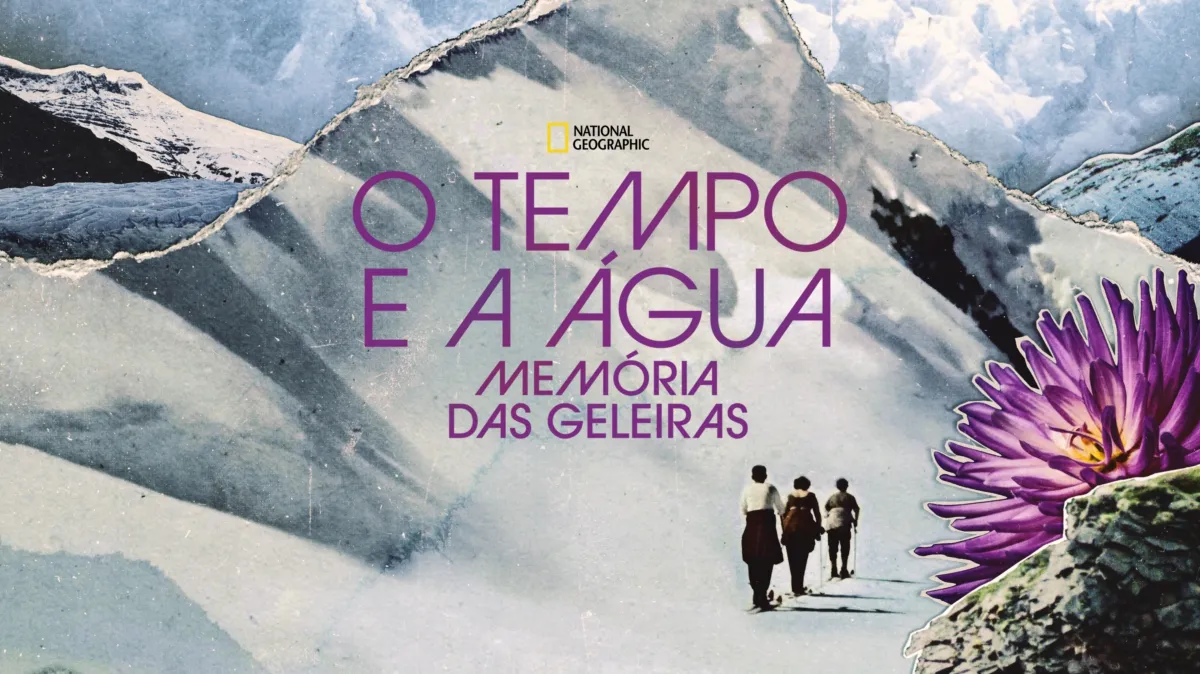 Assistir a O Tempo e a Água: Memória das Geleiras | Disney+