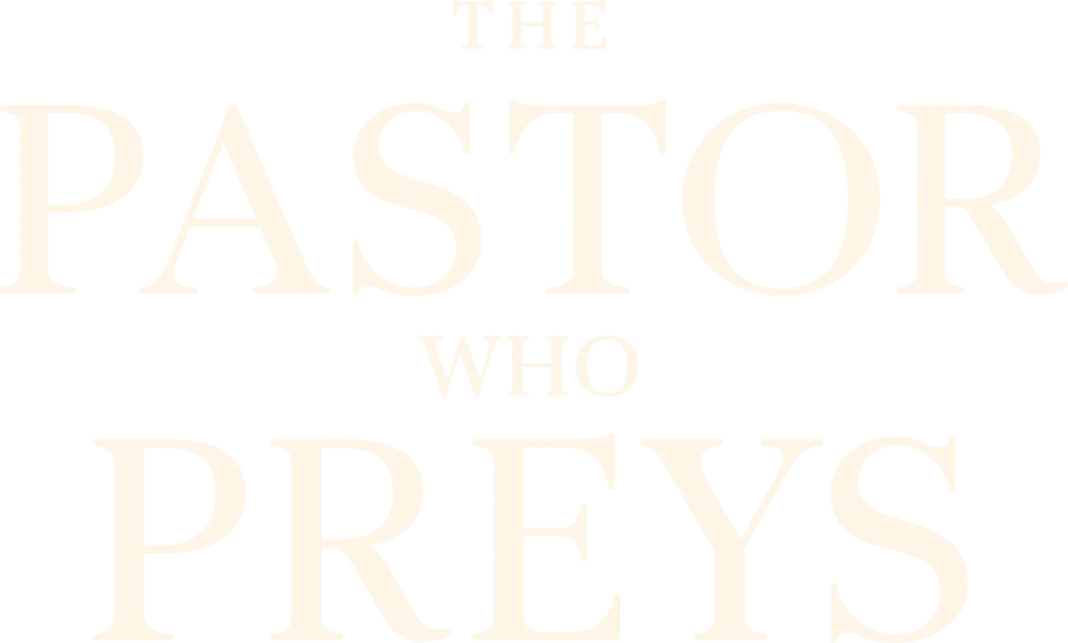 The Pastor Who Preys