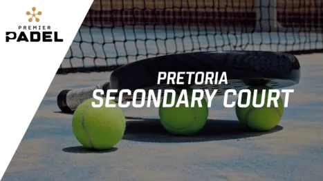 thumbnail - Premier Padel: Pretoria - Secondary Court (Primera Ronda)