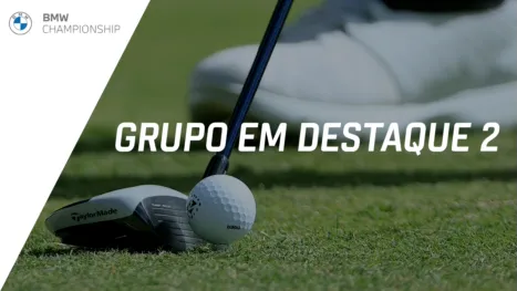 thumbnail - BMW Championship: Featured Group 2 (Rodada Final)