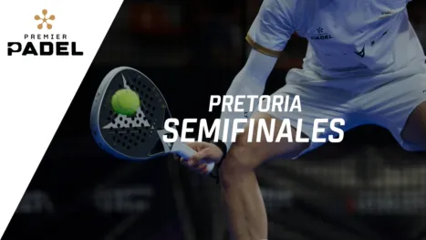 thumbnail - Premier Padel: Pretoria - Centre Court (Semifinales)