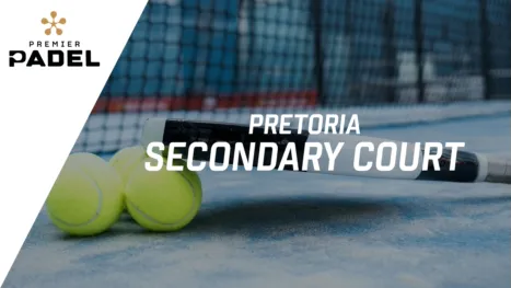 thumbnail - Premier Padel: Pretoria - Secondary Court (Segunda Ronda)