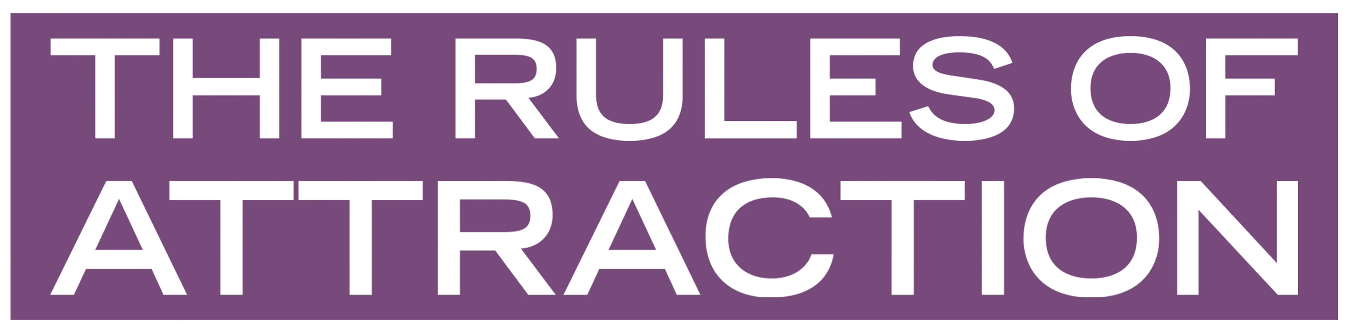 The Rules of Attraction