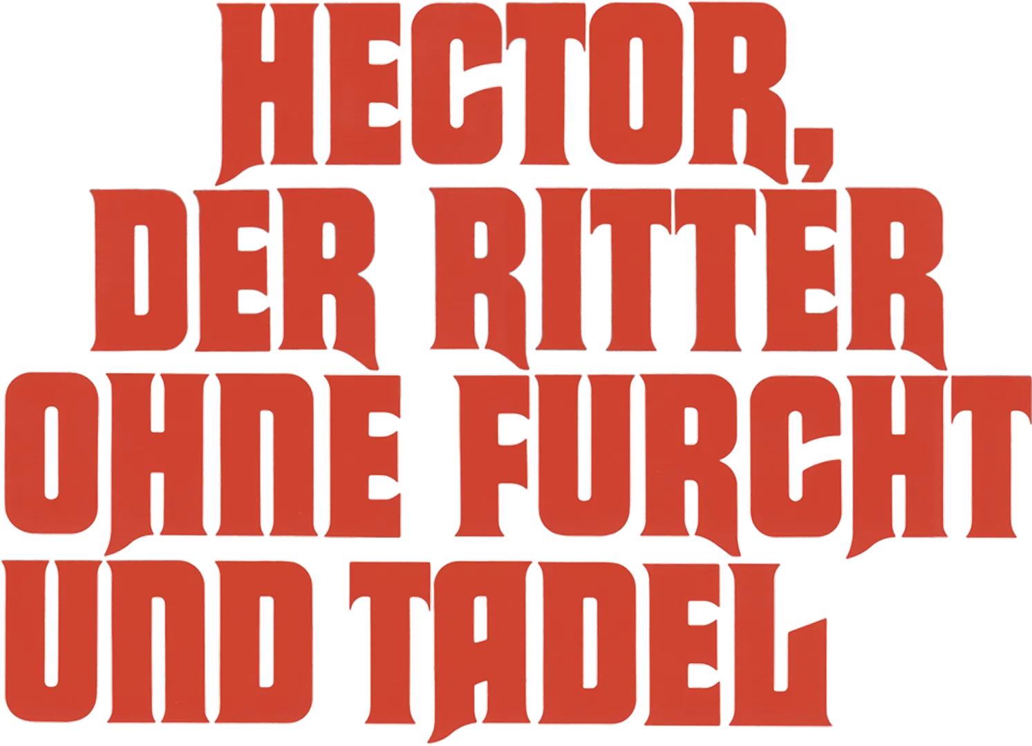 Hector, der Ritter ohne Furcht und Tadel
