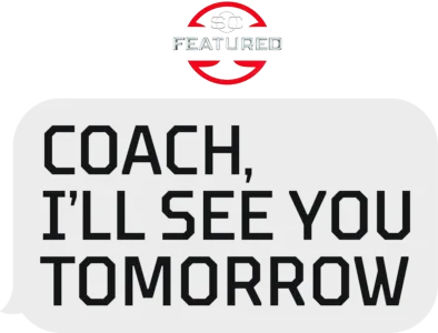 Coach, I’ll See You Tomorrow