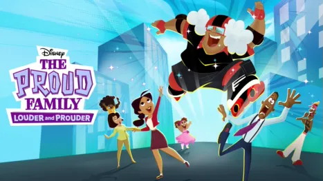 thumbnail - The Proud Family: Louder and Prouder
