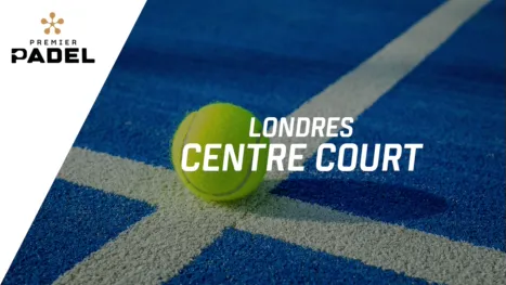 thumbnail - Premier Padel: Londres - Centre Court (Primera Ronda)