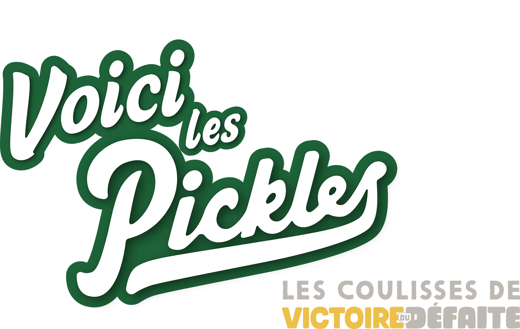Voici les Pickles : les coulisses de Gagné ou Perdu