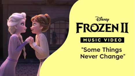 thumbnail - "Some Things Never Change" (Sing-Along) | Frozen 2 Music Video