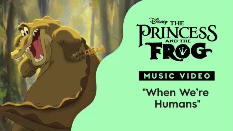 thumbnail - "When We're Human" (Sing-Along) | The Princess and the Frog Music Video