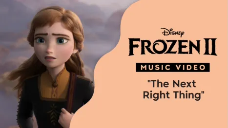 thumbnail - "The Next Right Thing" (Sing-Along) | Frozen 2 Music Video