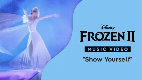 thumbnail - "Show Yourself" (Sing-Along) | Frozen 2 Music Video