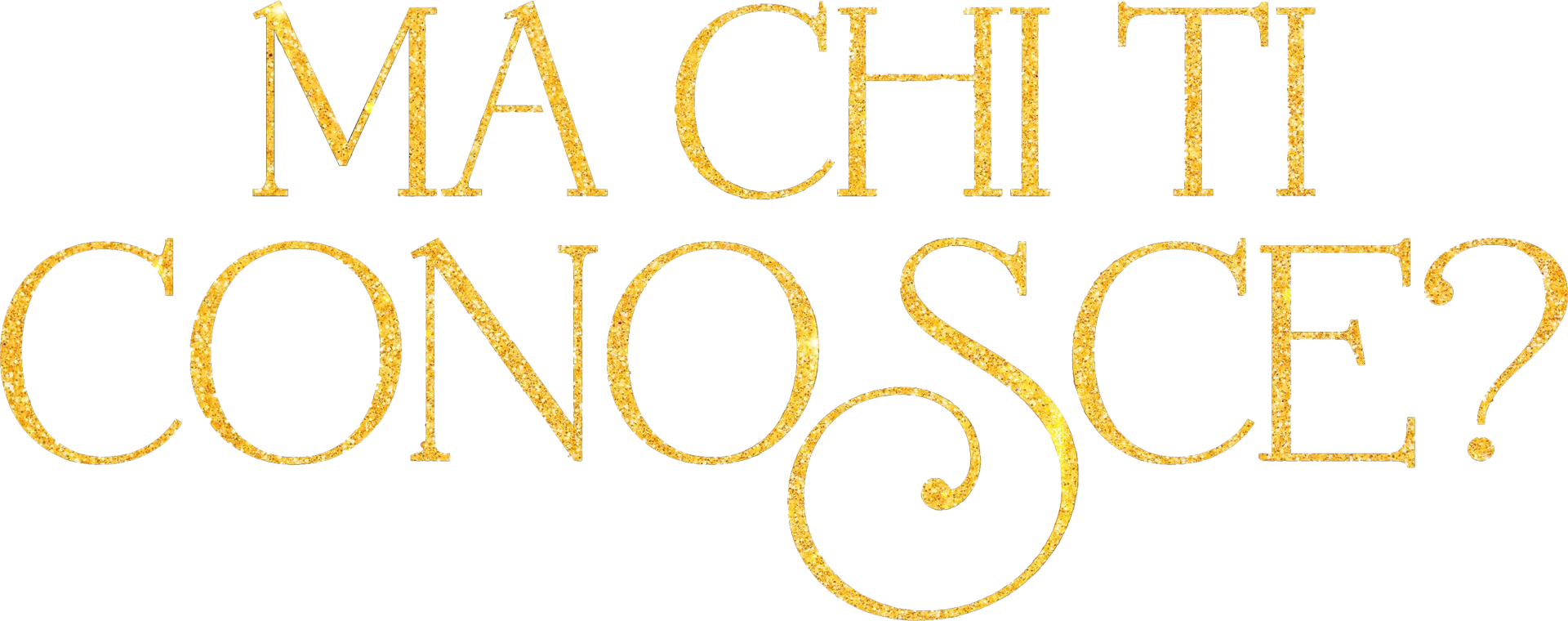 Ma chi ti conosce