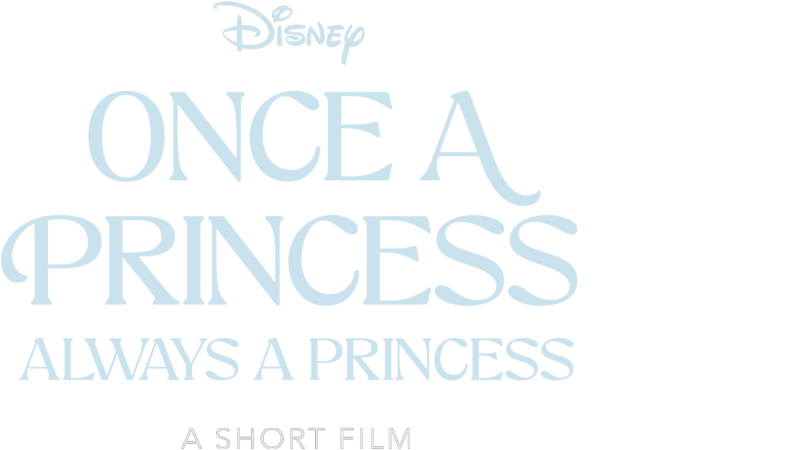 Once a Princess, Always a Princess