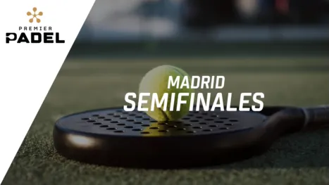 thumbnail - Premier Padel: Madrid - Centre Court (Semifinales)