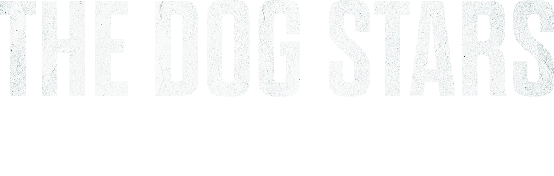 The Dog Stars | Een speciaal voorproefje