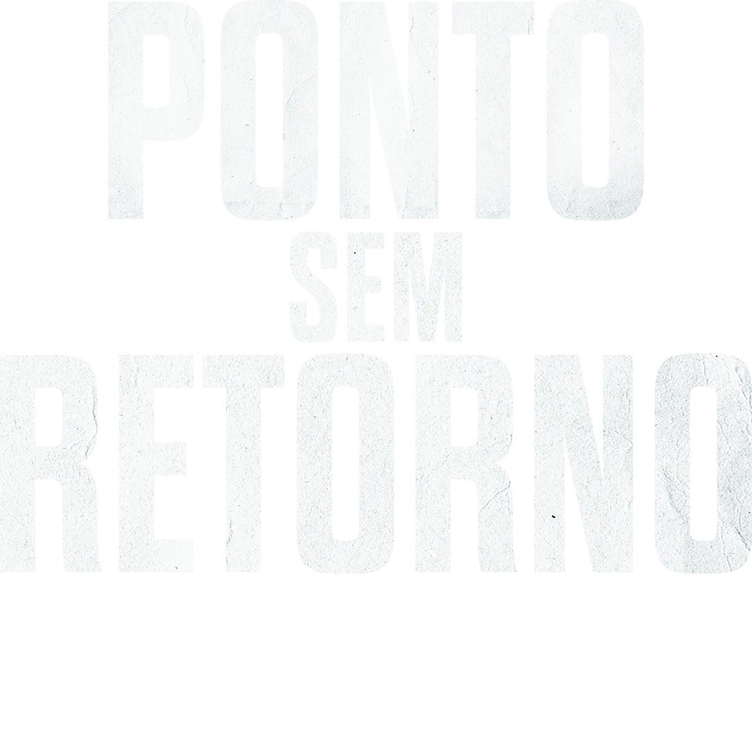 Ponto Sem Retorno | Uma Visão Especial