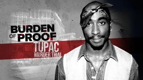 thumbnail - Burden of Proof: Tupac Murder Trial