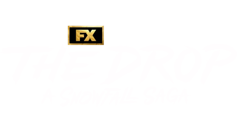 The Drop: A Snowfall Saga