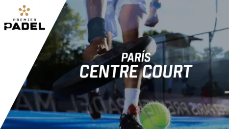 thumbnail - Premier Padel: París - Centre Court (Primera Ronda)