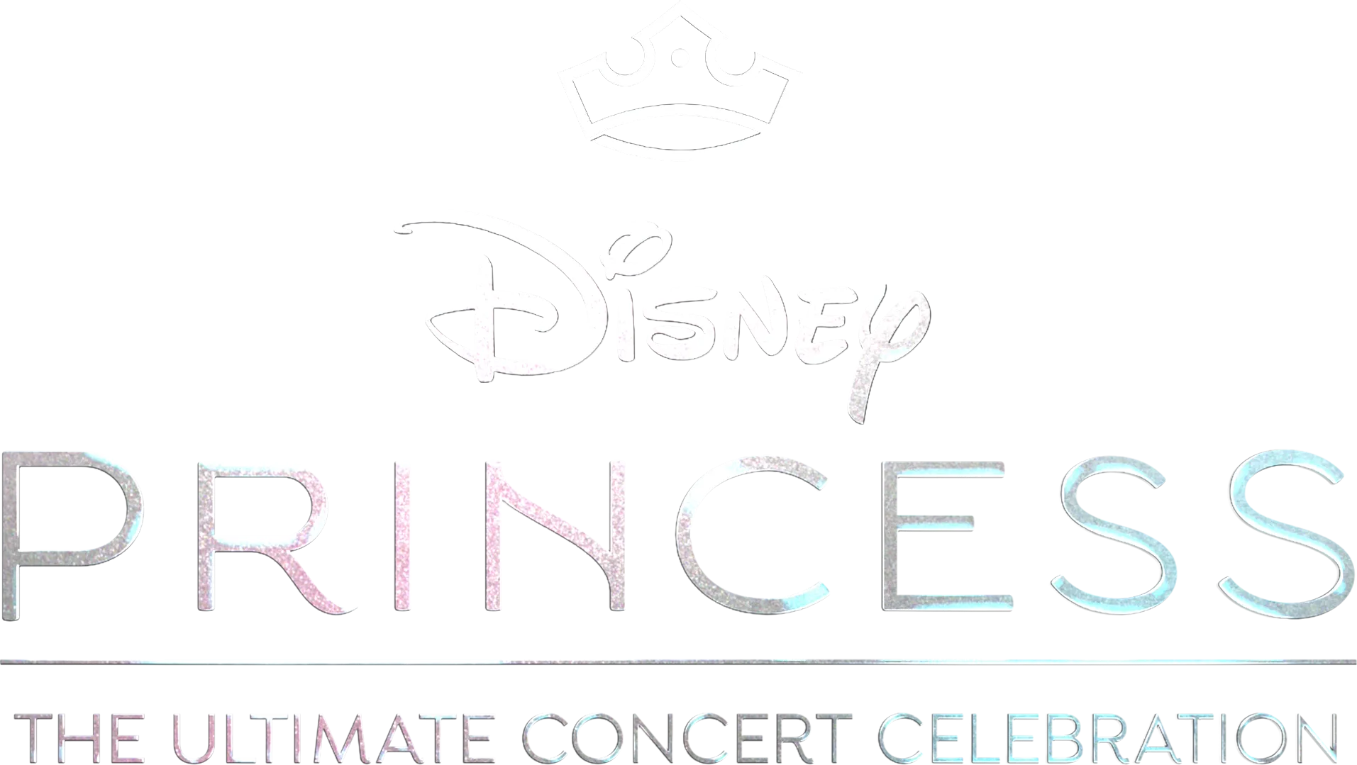 Disney Princess: The Ultimate Concert Celebration