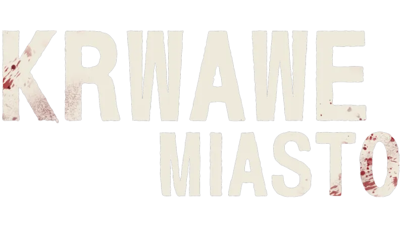 Krwawe miasto