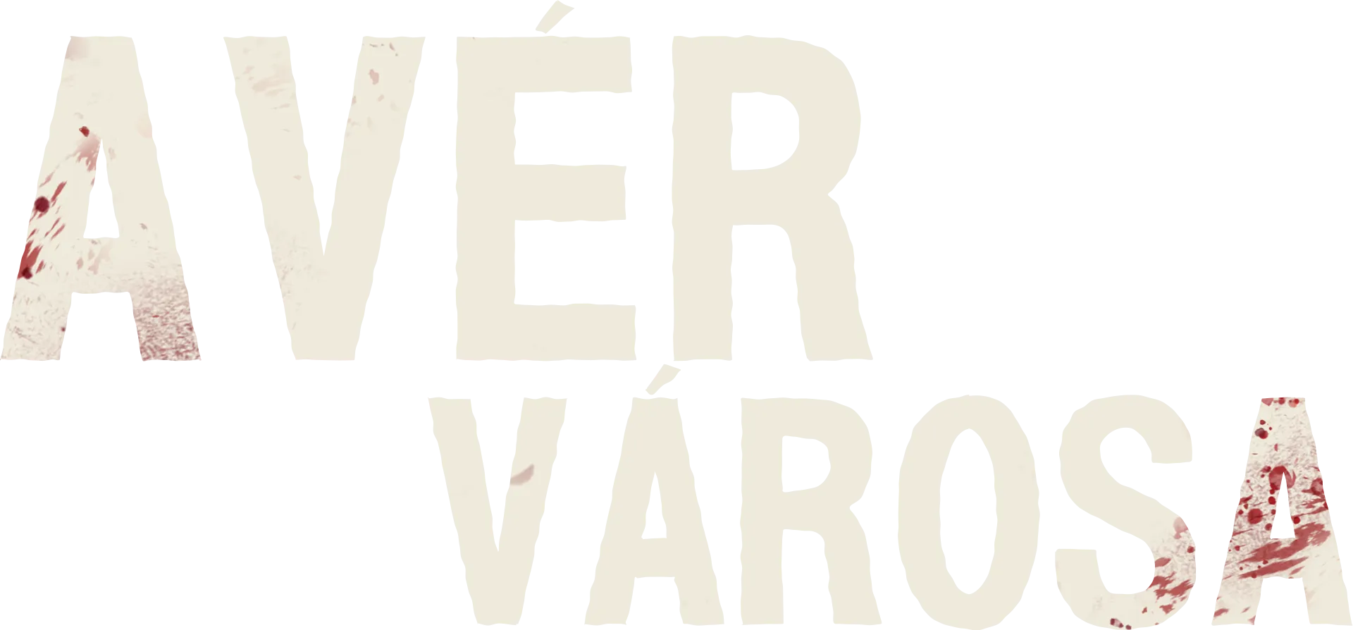 A vér városa