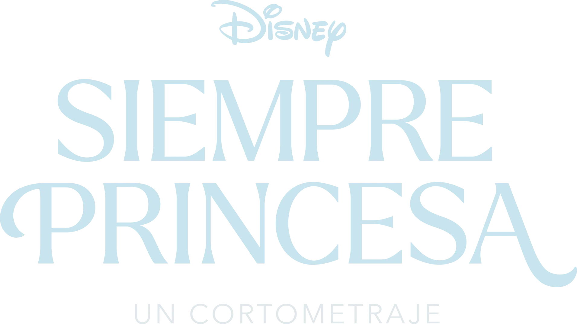 Siempre Princesa: Un cortometraje