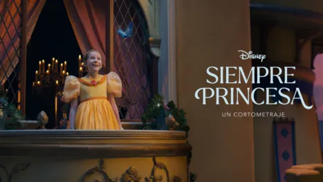 thumbnail - Siempre Princesa: Un cortometraje