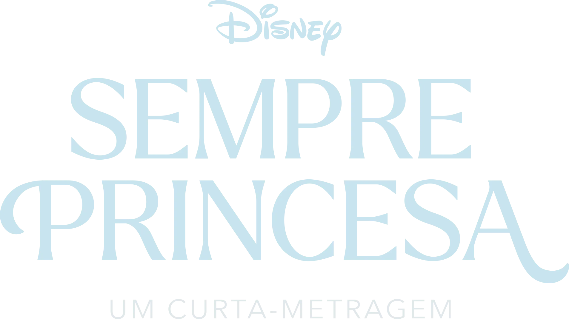 Sempre Princesa: Um curta-metragem