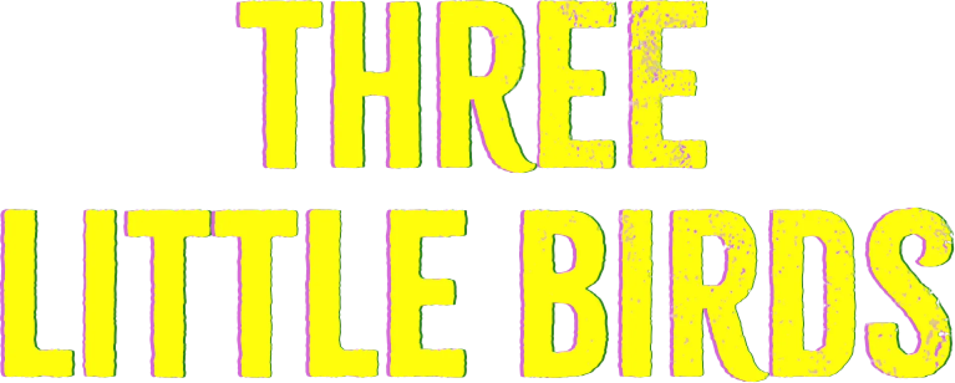 Three Little Birds