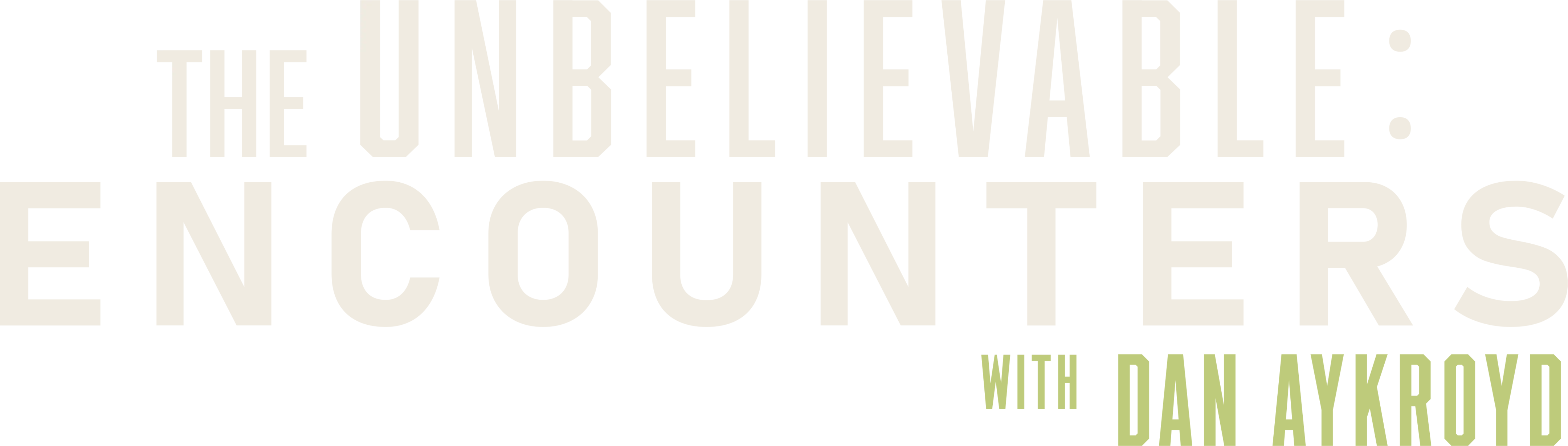 The UnBelievable: Encounters with Dan Aykroyd
