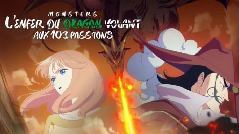 thumbnail - MONSTERS : L'enfer du dragon volant aux 103 passions
