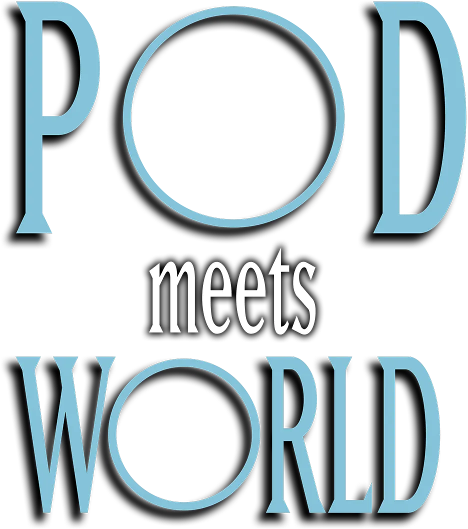 Pod Meets World