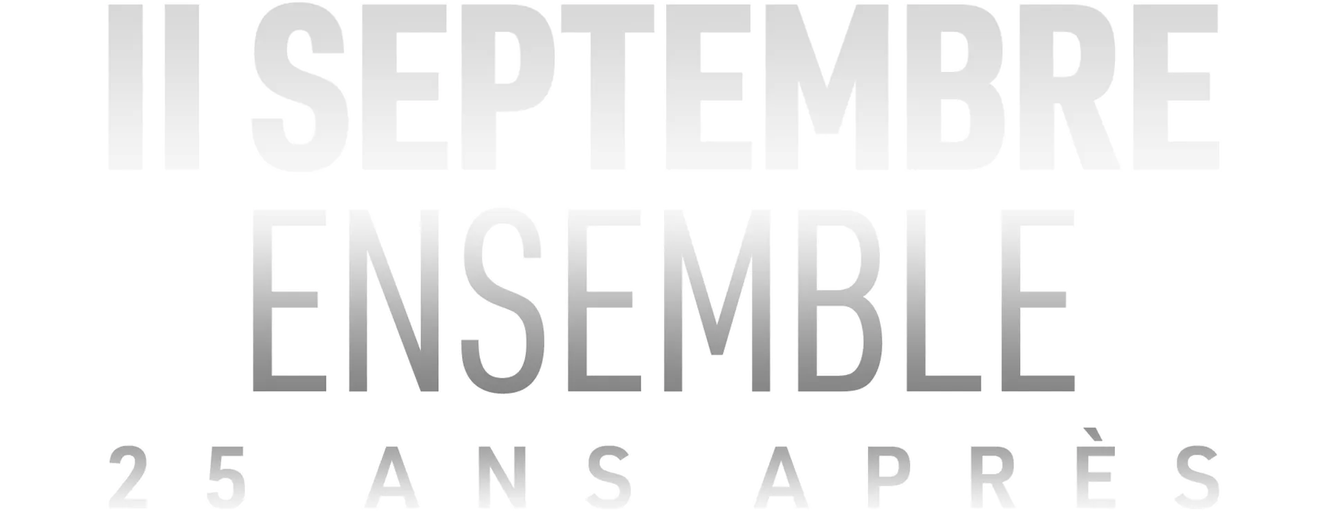 11 septembre : Ensemble. 25 ans après