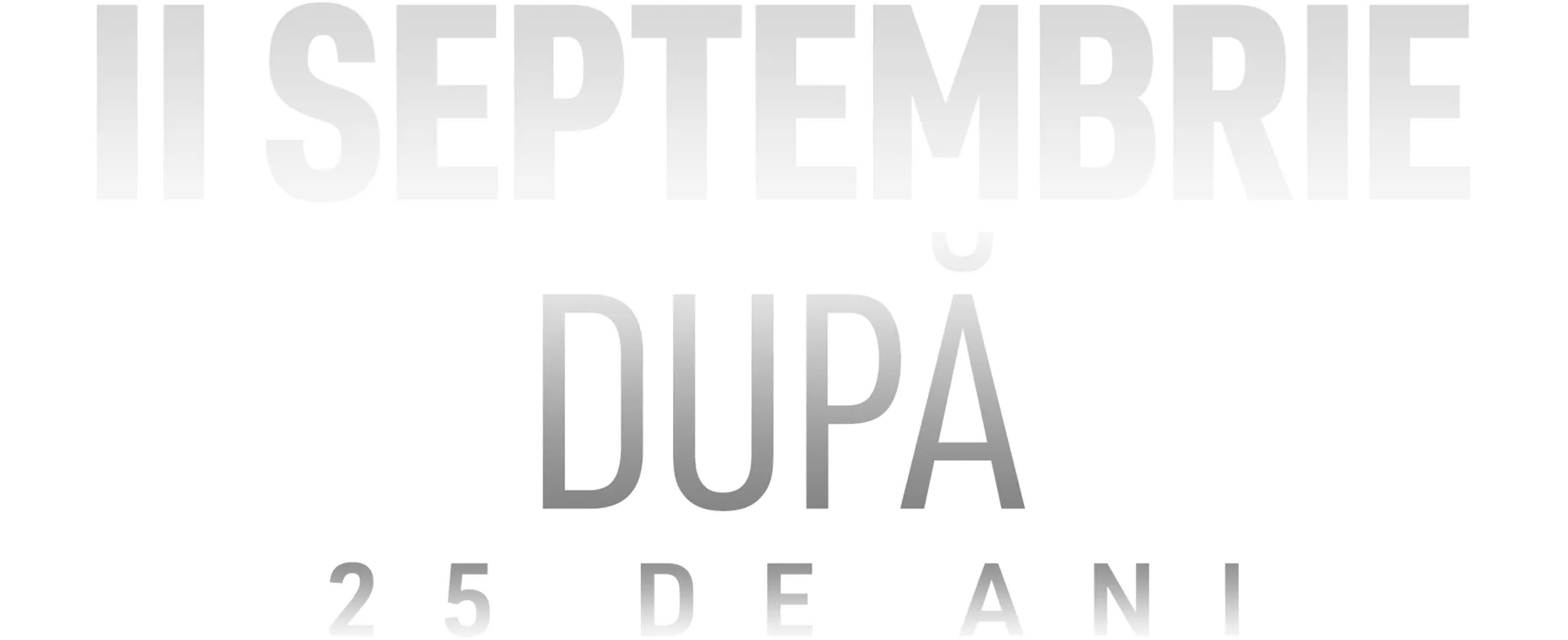 11 Septembrie: După 25 de ani
