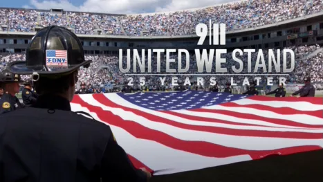 thumbnail - 9/11: United We Stand - 25 Years Later