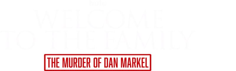 Welcome to the Family: The Murder of Dan Markel