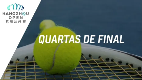 thumbnail - Hangzhou Open (Quartas de Final)