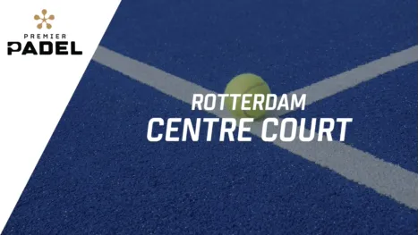 thumbnail - Premier Padel: Rotterdam - Centre Court (Primera Ronda)