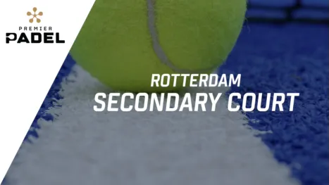 thumbnail - Premier Padel: Rotterdam - Secondary Court (Primera Ronda)