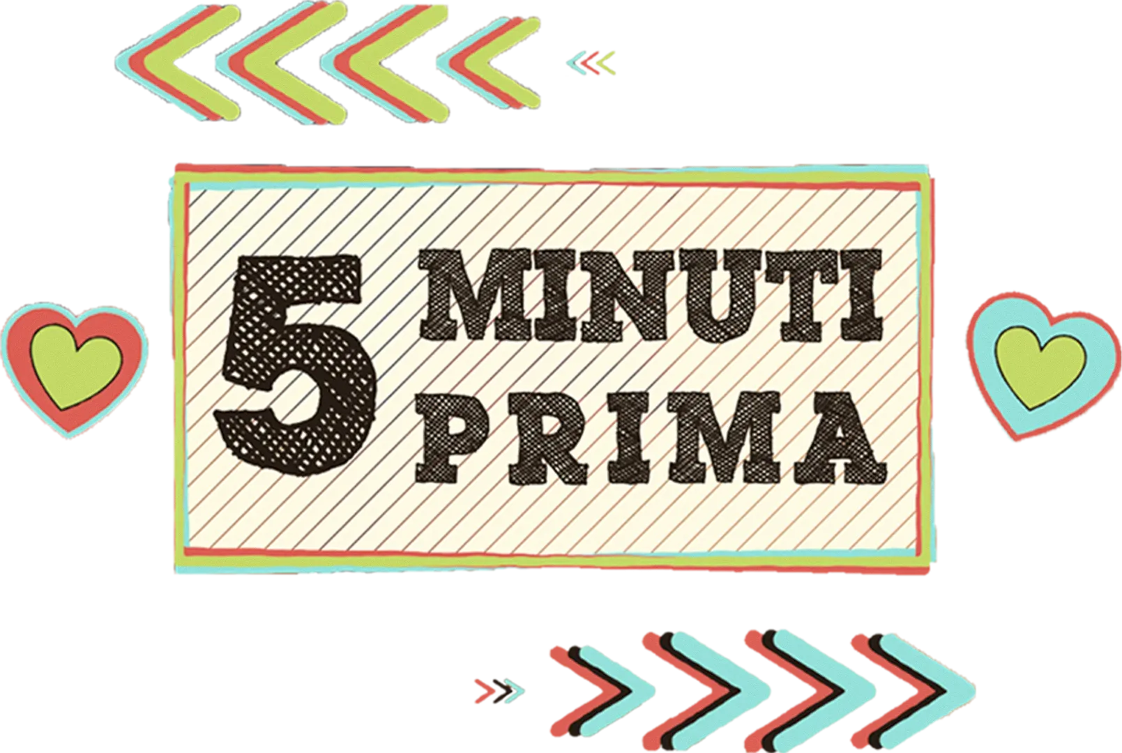 5 minuti prima